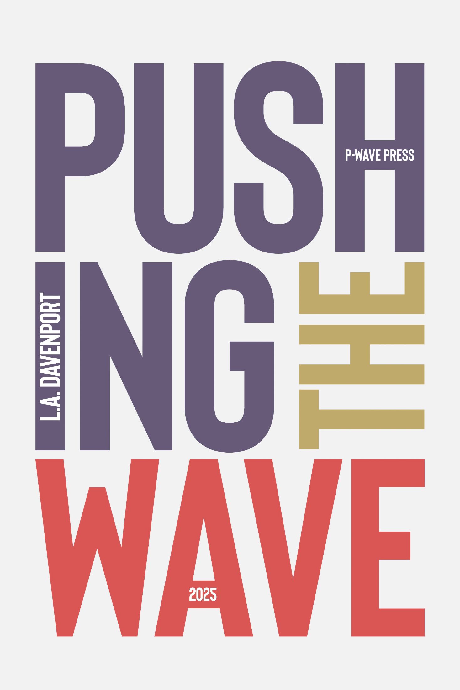 Pushing The Wave 2025 By LA Davenport